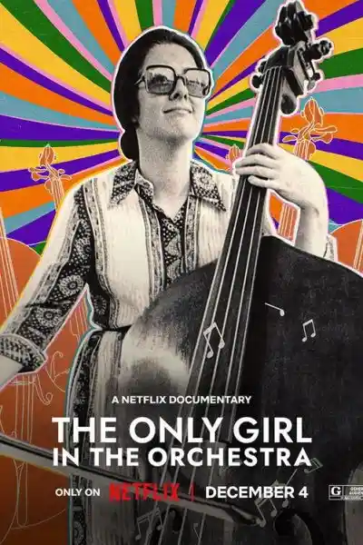 مشاهدة فيلم The Only Girl in the Orchestra 2024 مترجم ايجي بست