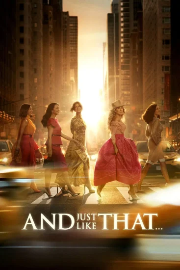 مشاهدة مسلسل And Just Like That الموسم الثالث الحلقة 12 مترجمة ايجي بست