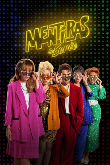 مشاهدة مسلسل Mentiras The Series الموسم الاول الحلقة 7 مترجمة ايجي بست