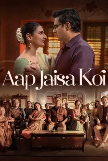 مشاهدة فيلم Aap Jaisa Koi 2025 مترجم ايجي بست