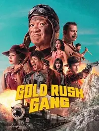 مشاهدة فيلم Gold Rush Gang مترجم ماي سيما ايجي بست