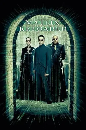 مشاهدة فيلم The Matrix Reloaded 2003 مترجم ايجي بست