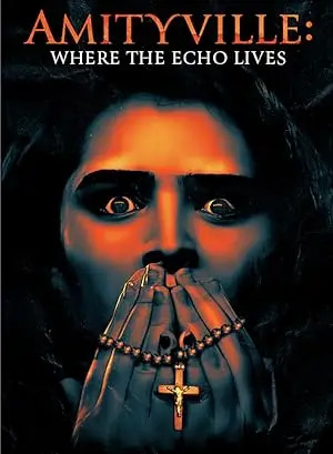 مشاهدة فيلم Amityville: Where the Echo Lives 2024 مترجم اون لاين ايجي بست