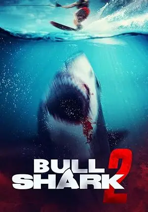 مشاهدة فيلم Bull Shark 2 2024 مترجم ايجي بست