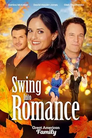 مشاهدة فيلم Swing Into Romance 2023 مترجم ايجي بست