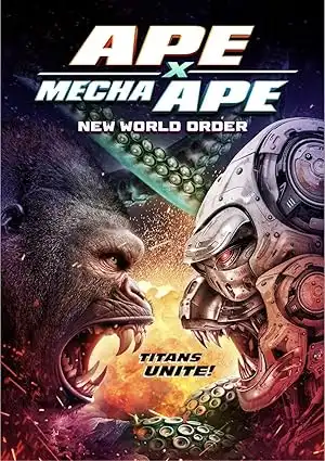 مشاهدة فيلم Ape X Mecha Ape New World Order 2024 مترجم اون لاين ايجي بست
