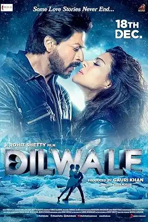 مشاهدة فيلم Dilwale مترجم ايجي بست