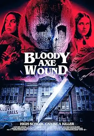 مشاهدة فيلم Bloody Axe Wound 2024 مترجم اون لاين ايجي بست