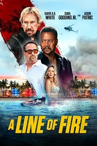 مشاهدة فيلم A Line Of Fire 2025 مترجم ماي سيما ايجي بست